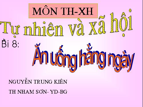 Bài 8. Ăn, uống hàng ngày