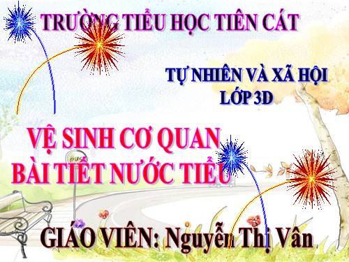 Bài 11. Vệ sinh cơ quan bài tiết nước tiểu