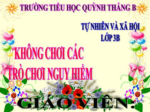 TNXH LỚP 3. TUẦN 13 . (BÀI 26)