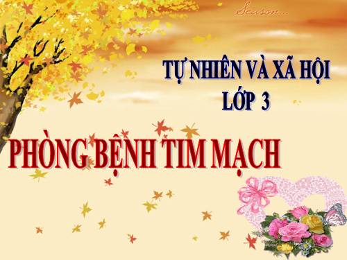 Bài 9. Phòng bệnh tim mạch