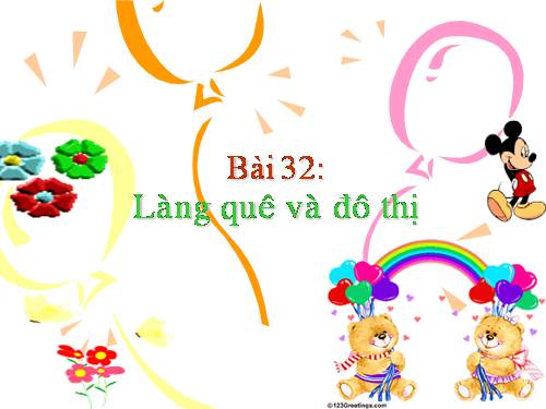 Bài 32. Làng quê và đô thị