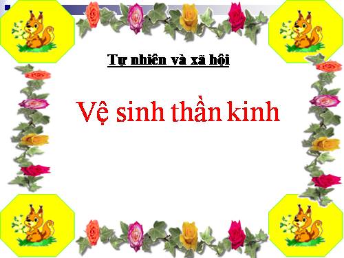 Bài 15. Vệ sinh thần kinh