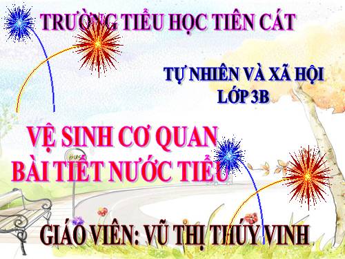 Bài 11. Vệ sinh cơ quan bài tiết nước tiểu