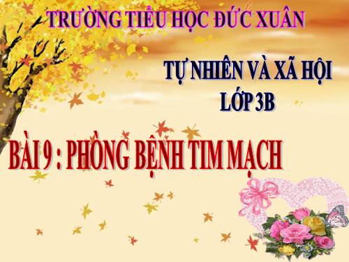 Bài 9. Phòng bệnh tim mạch