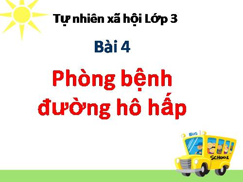 Bài 4. Phòng bệnh đường hô hấp