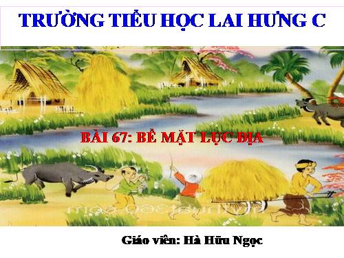 Bài 67. Bề mặt lục địa