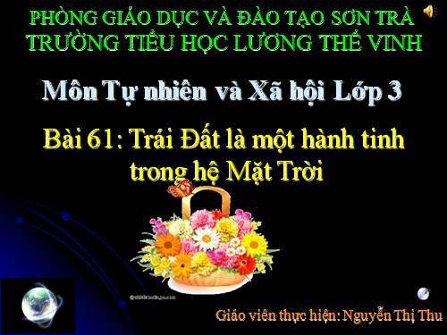 Bài 61. Trái Đất là một hành tinh trong hệ Mặt Trời