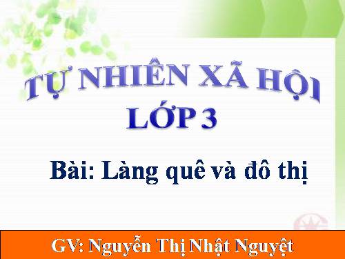 Bài 32. Làng quê và đô thị