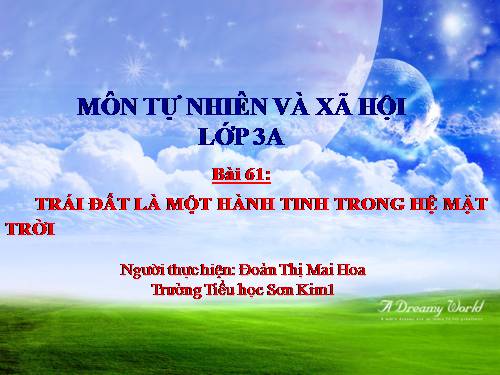 Bài 61. Trái Đất là một hành tinh trong hệ Mặt Trời