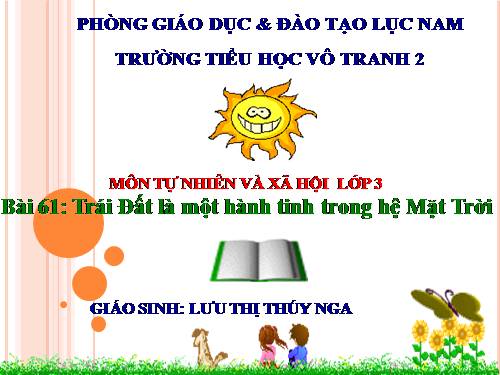 Bài 61. Trái Đất là một hành tinh trong hệ Mặt Trời