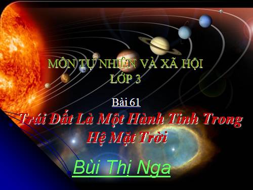 Bài 61. Trái Đất là một hành tinh trong hệ Mặt Trời