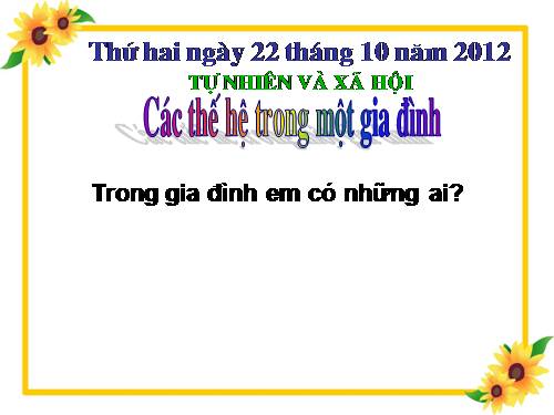 Bài 19. Các thế hệ trong một gia đình