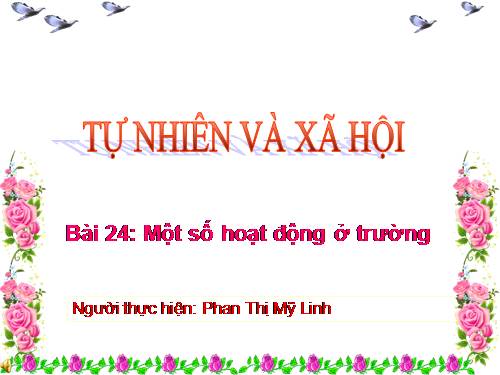 Bài 24. Một số hoạt động ở trường