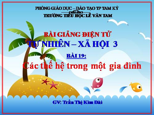 Bài 19. Các thế hệ trong một gia đình