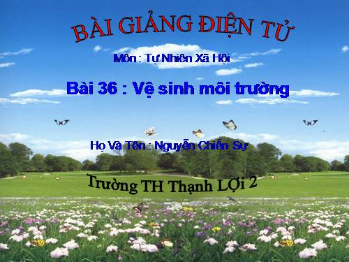 Bài 36. Vệ sinh môi trường