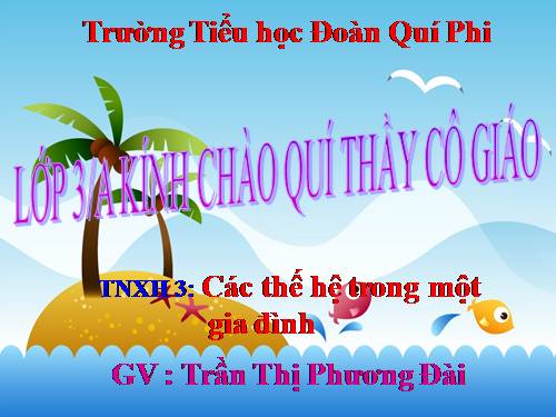 Bài 19. Các thế hệ trong một gia đình