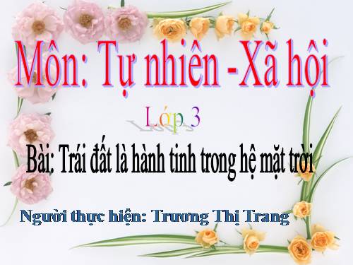 Bài 61. Trái Đất là một hành tinh trong hệ Mặt Trời