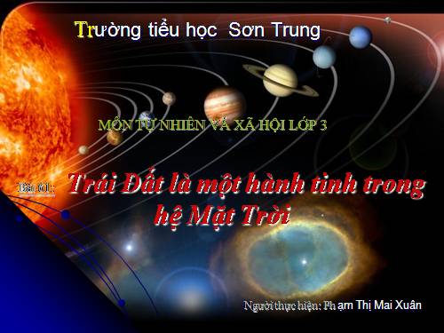 Bài 61. Trái Đất là một hành tinh trong hệ Mặt Trời