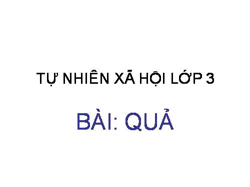 Bài 48. Quả