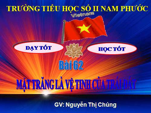 Bài 62. Mặt Trăng là vệ tinh của Trái Đất