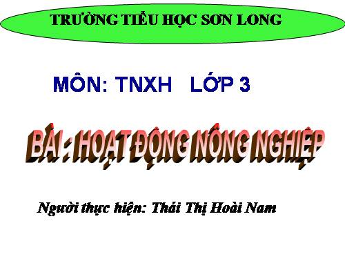 Bài 30. Hoạt động nông nghiệp