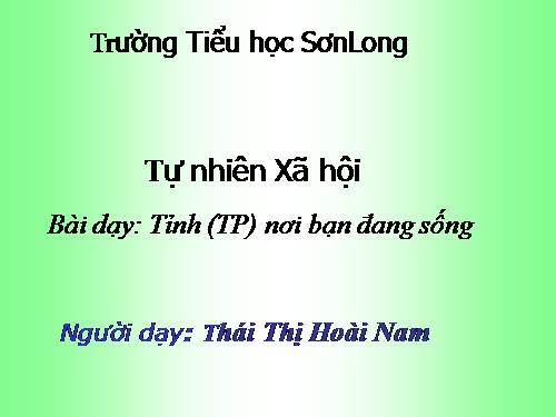 Bài 27-28. Tỉnh (thành phố) nơi bạn đang sống