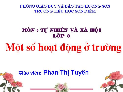 Bài 24. Một số hoạt động ở trường