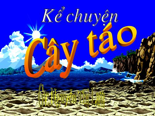 ke chuyen : cây tao