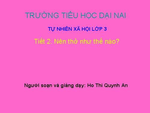 Bài 2. Nên thở như thế nào?