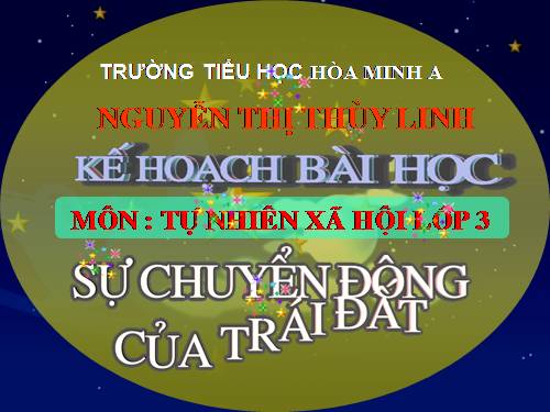 Bài 60. Sự chuyển động của Trái Đất