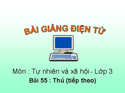 Bài 55. Thú (tiếp theo)