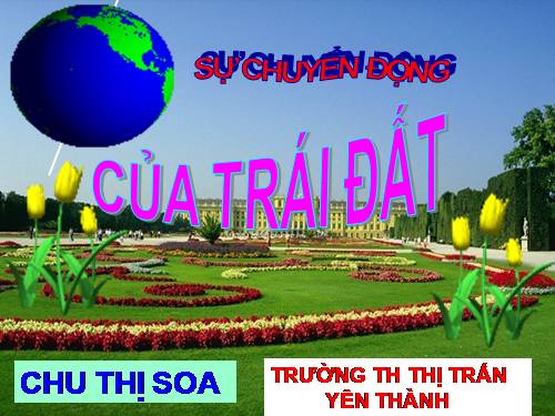 Bài 60. Sự chuyển động của Trái Đất