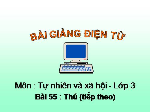 Bài 55. Thú (tiếp theo)