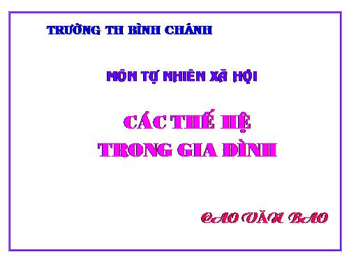 Bài 19. Các thế hệ trong một gia đình