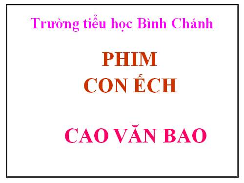 TNXH-LỚP 3-phim con ếch