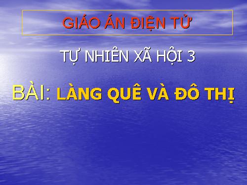 Bài 32. Làng quê và đô thị