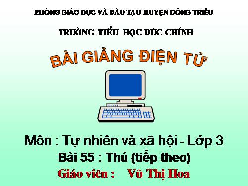 Bài 55. Thú (tiếp theo)