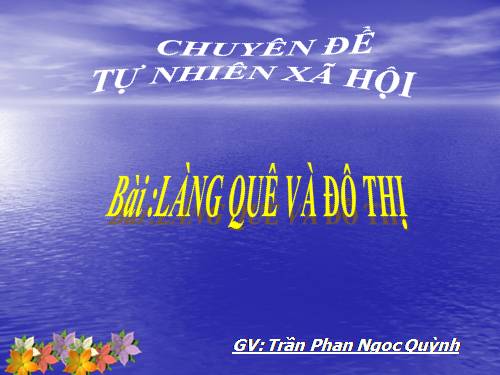 Bài 32. Làng quê và đô thị