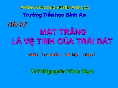 Bài 62. Mặt Trăng là vệ tinh của Trái Đất