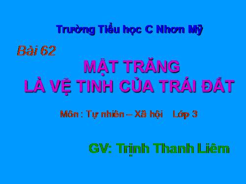 Bài 62. Mặt Trăng là vệ tinh của Trái Đất