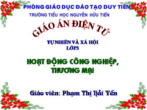 Bài 31. Hoạt động công nghiệp, thương mại