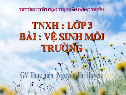 Bài 38. Vệ sinh môi trường (tiếp theo)