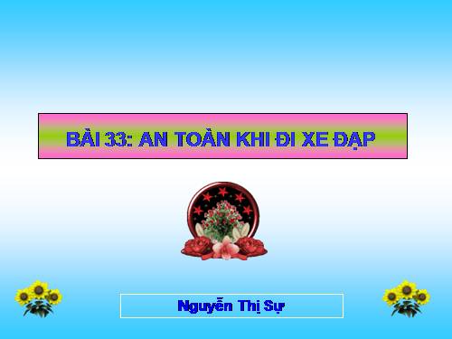 Bài 33. An toàn khi đi xe đạp