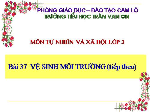 Bài 37. Vệ sinh môi trường (tiếp theo)