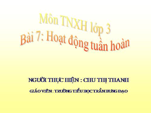 Bài 7. Hoạt động tuần hoàn