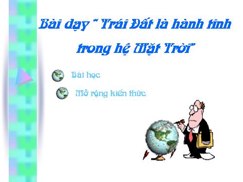 Bài 61. Trái Đất là một hành tinh trong hệ Mặt Trời