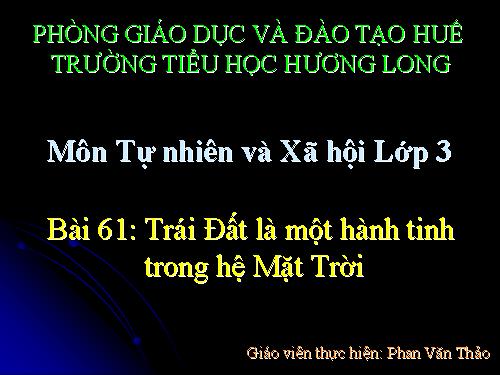 Bài 61. Trái Đất là một hành tinh trong hệ Mặt Trời