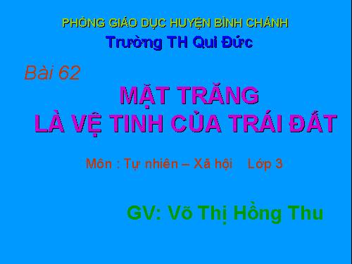 Bài 62. Mặt Trăng là vệ tinh của Trái Đất