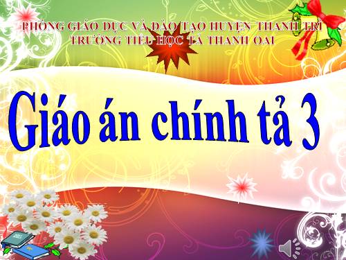 Tuần 10. Nghe-viết: Quê hương ruột thịt