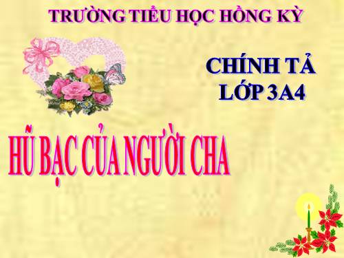 Tuần 15. Nghe-viết: Hũ bạc của người cha